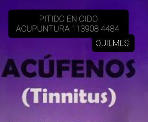 Tratamiento Zumbidos en oídos o Tinnitus Zona Sur Zumbidos en oídos o Tinnitus, Zona Sur Quilmes, Berazategui